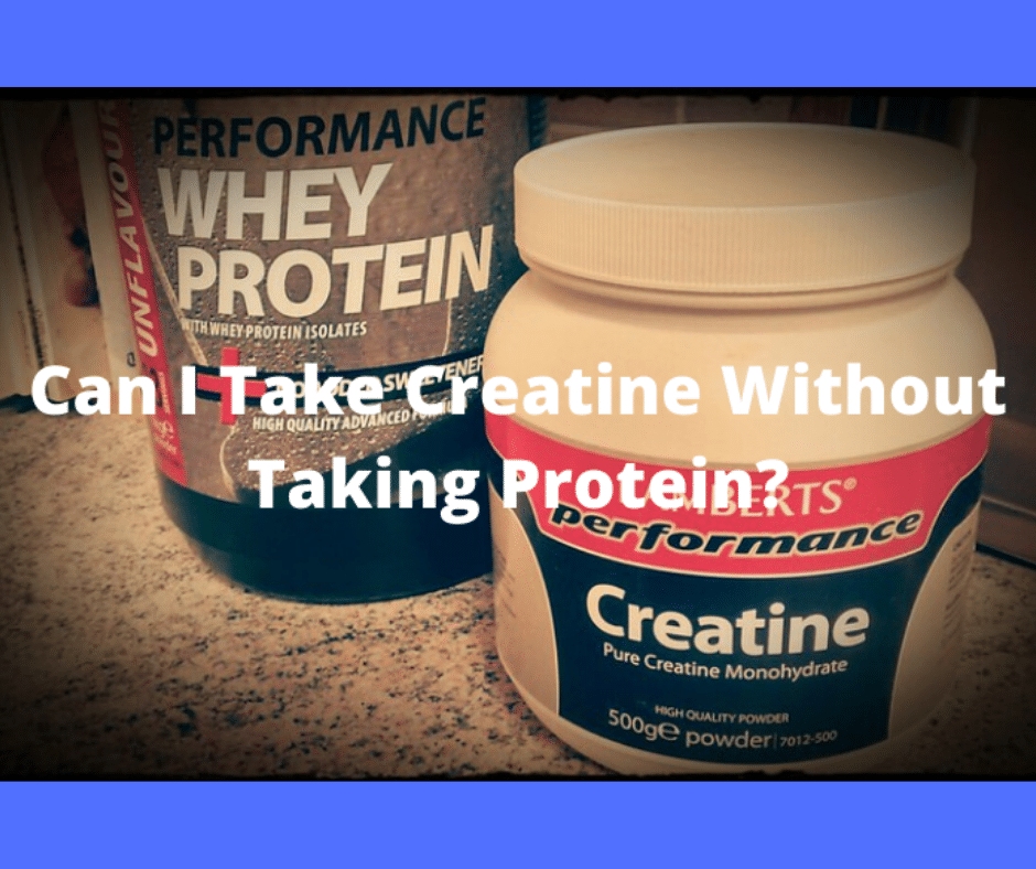 Can I Take Only Creatine Without Protein? (Here’s What You Need to Know!) – healblogger